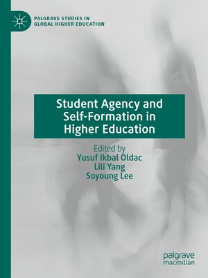 cover image of Student Agency and Self-Formation in Higher Education